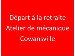 Départ à la retraite Atelier mécanique Cowansville
